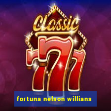 fortuna nelson willians